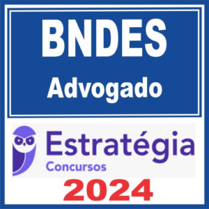 BNDES (Advogado) Estratégia 2024