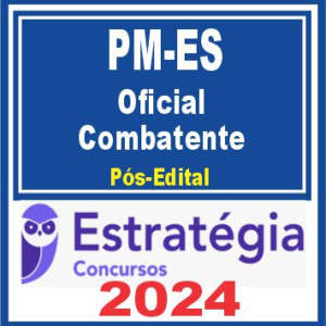 PM ES (Oficial Combatente) Pós Edital – Estratégia 2024 - PMES Policia Militar Espirito Santo CFO Posedital