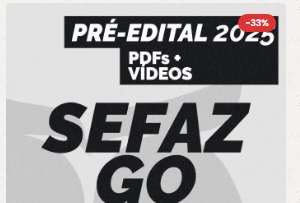 SEFAZ GO Auditor Fiscal 2025 Pré-edital