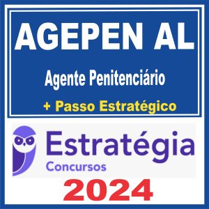 AGEPEN AL (Agente Penitenciário) Estratégia 2024