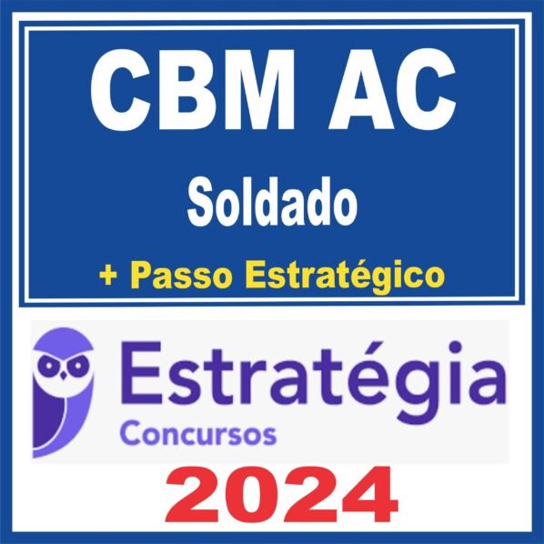 CBM AC (Soldado + Passo) Estratégia 2024