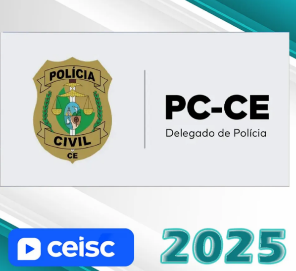 DPC-CE – Delegado de Polícia Civil do Estado do Ceará – CEISC 2025 - Rateio Delta PC CE