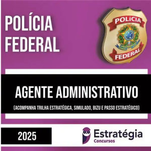 PF Polícia Federal 2025 – Agente Administrativo – ESTRATÉGIA - Rateio Policial