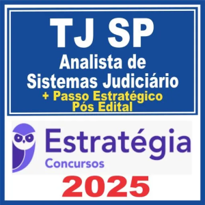 TJ SP (Analista de Sistemas Judiciário + Passo) Pós Edital – Estratégia 2025 - Rateio Tribunal de Justiça Sâo Paulo TJSP Pós Edital