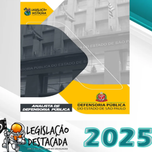 DPE-SP Analista da Defensoria – Legislacao Destacada 2025 – Plano Pos Edital - DPE SP São Paulo