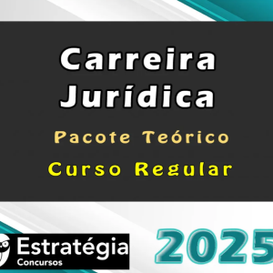Carreira Jurídica – Pacote Teórico (Regular) – Estrategia 2025 - Rateio Juiz Promotor Defensor Procurador - Todos os Estados - Magistratura Ministério Público Defensoria Procuradoria