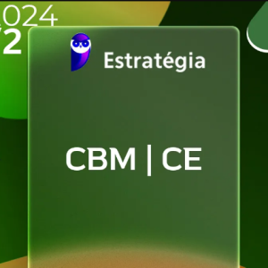 CBM | CE – Soldado do Corpo de Bombeiros Militar do Estado do Ceará [2024.2] ESTRATEGIA - CBMCE