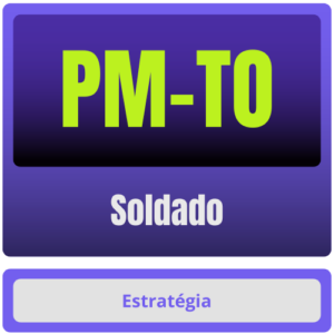 PM-TO (Soldado) – Pós-Edital – 2025 - Estrategia - Rateio PMTO Policia Militar Tocantins PM TO Pos Edital 2025 Soldado