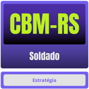CBM-RS (Soldado) Pós-Edital – 2025 - Rateio CBM RS Estratégia Pós Edital Rio Grande do Sul Bombeiros Pósedital