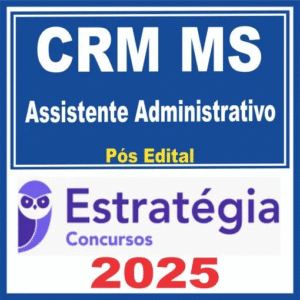 CRM MS (Auxiliar Administrativo) Pós Edital – Estratégia 2025