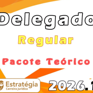 Delegado de Polícia – Pacote Teórico (Regular) – Estratégia 2026.1 - Rateio Delta Polícia Civil DPC Policial 2026 Regular