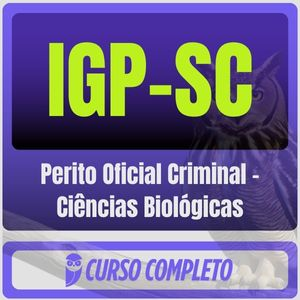 PCI-SC / IGP-SC (Perito Oficial Criminal – Ciências Biológicas) Pós-Edital – 2025 - Estratégia Pós Edital