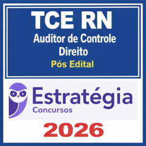 TCE RN - Auditor de Controle - Direito – Pós edital - Estratégia – 2026 - Rateio Tribunal de contas Rio Grande do Norte TCERN Pósedital