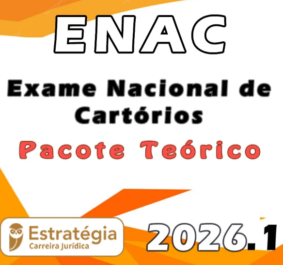 ENAC – Pacote Teórico – Estratégia 2026.1 - Estratégia - 2026 - Exame Nacional de Catorios 2026